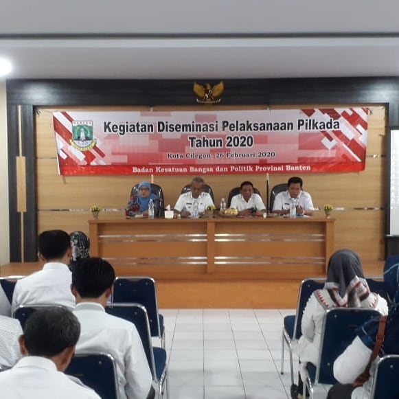 KEGIATAN DISEMINASI PELAKSANAAN PILKADA TAHUN 2020 UNTUK WILAYAH KOTA CILEGON